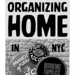 FIND YOUR ORGANIZING HOME IN NYC Image features a photo of buttons reading "Fight Fascism," "¡Manos fuera NYC!" and "Working Families Party"
