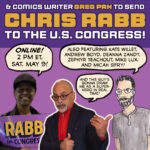 Graphic reading: Hang out with voice actor legend PHIL LAMARR & comics writer GREG PAK to send CHRIS RABB to the U.S. Congress! Photo of Phil LaMarr holding a Rabb for Congress sign with a word balloon saying "Online! 2 pm ET, Sat. May 9!" Drawing of Greg Pak saying "Also featuring Kate Willet, Andrew Boyd, Deanna Zandt, Zephyr Teachout, Mike Lux, and Micah Sifry!" Photo of Chris Rabb pointing at the drawing of Pak with his thumb, saying "And this guy's gonna draw me as a superhero in real time!" Donate & get the zoom link at secure.actblue.com/donate/purplecrayon4rabb
